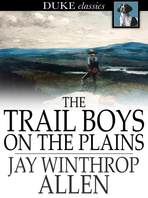 Titelbild für The Trail Boys on the Plains